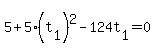 5+%2B+5%2A%28t%5B1%5D%29%5E2+-+124t%5B1%5D+=+0