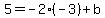 5+=+-2%28-3%29%2Bb