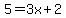 5+=+3x%2B2