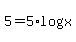 5+=+5%2Alog%28x%29