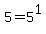 5+=+5%5E1