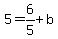 5+=+6%2F5%2Bb