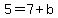 5+=+7+%2B+b