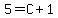 5+=+C%2B1