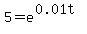 5+=e%5E%280.01t%29