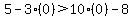 \"5+-+3%280%29%3E+10%280%29+-+8\"