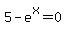 5+-+e%5Ex=0