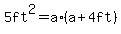 5+ft%5E2+=+a%2A%28+a+%2B+4ft+%29