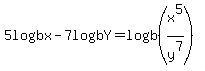 5+logb+x-7+logb+Y+=+logb+%28x%5E5%2Fy%5E7%29