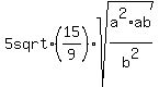 5+sqrt%2815%2F9%29%2Asqrt%28a%5E2%2Aab%2Fb%5E2%29