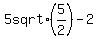 5+sqrt%285%2F2%29+-+2