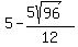 5-%285sqrt%2896%29%29%2F12