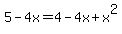 5-+4x+=+4+-+4x+%2B+x%5E2