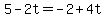 5-2t=-2%2B4t