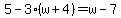 5-3%28w%2B4%29=w-7