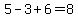 5-3%2B6=8