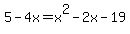 5-4x=x%5E2-2x-19