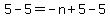 5-5=-n%2B5-5