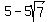 5-5sqrt%287%29