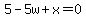 5-5w%2Bx=0