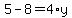 5-8=4%2Ay