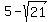 5-sqrt%2821%29
