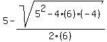 5-sqrt%285%5E2-4%286%29%28-4%29%29%2F2%286%29