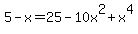 5-x=25-10x%5E2%2Bx%5E4