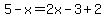 5-x=2x-3%2B2