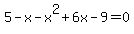 5-x-x%5E2%2B6x-9=0