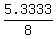 5.3333%2F8