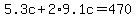 5.3c%2B2%2A9.1c=470