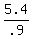5.4%2F.9