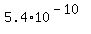 5.4+%2A+10%5E%28-10%29
