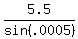 5.5%2Fsin%28.0005%29