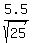 5.5%2Fsqrt%2825%29