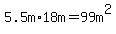 5.5m%2A18m+=+99m%5E2
