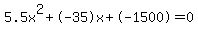 5.5x%5E2%2B-35x%2B-1500+=+0