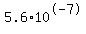 5.6%2A10%5E-7