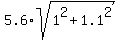 5.6%2Asqrt%281%5E2+%2B+1.1%5E2%29