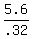 5.6%2F.32