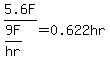 5.6F%2F%289F%2Fhr%29=0.622hr