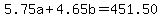 5.75a%2B4.65b=451.50