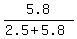 5.8+%2F+%282.5+%2B+5.8%29