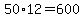 50%2A12=600