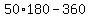 50%2A180+-+360