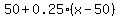 50%2B0.25%28x-50%29