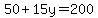 50%2B15y=200