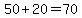 50%2B20=70