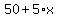 50%2B5%2Ax